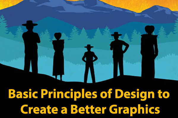 Basic Principles of Design to Create a Better Graphics